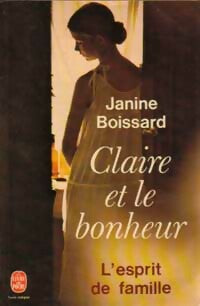 L'esprit de famille Tome III : Claire et le bonheur - Janine Boissard -  Le Livre de Poche - Livre