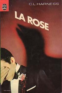 Livrenpoche : La Rose / La nouvelle réalité - Charles Leonard Harness - Livre