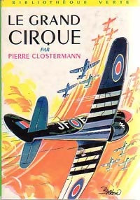 Livrenpoche : Le grand cirque - Pierre Clostermann - Livre