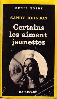 Livrenpoche : Certains les aiment jeunettes - Sandy Jahnson - Livre