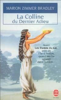 Livrenpoche : La colline du dernier adieu - Marion Zimmer Bradley - Livre