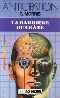 Livrenpoche : La barrière du crâne - Gilles Morris - Livre