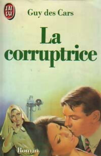 Livrenpoche : La corruptrice - Guy Des Cars - Livre