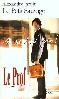 Livrenpoche : Le petit sauvage - Alexandre Jardin - Livre