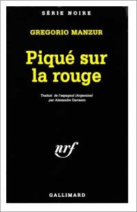 Livrenpoche : Piqué sur la rouge - Gregorio Manzur - Livre