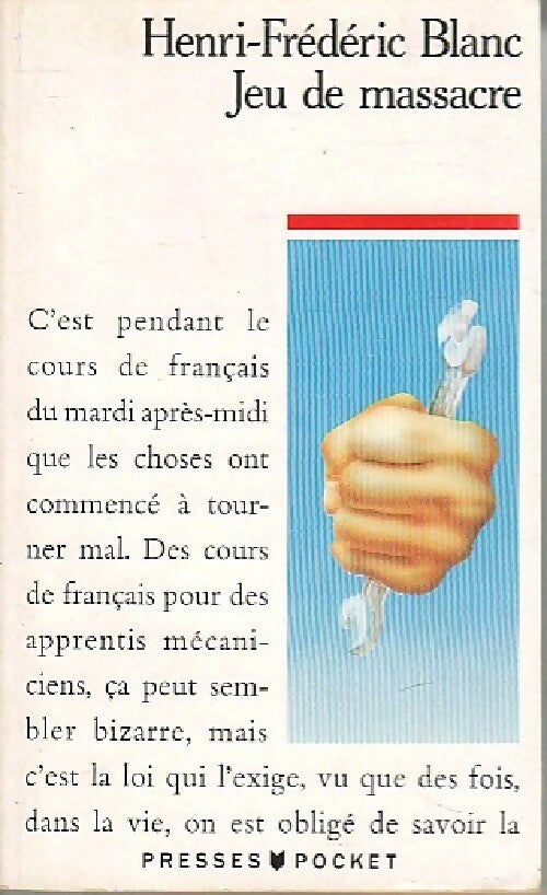 Livrenpoche : Jeu de massacre - Henri-Frédéric Blanc - Livre