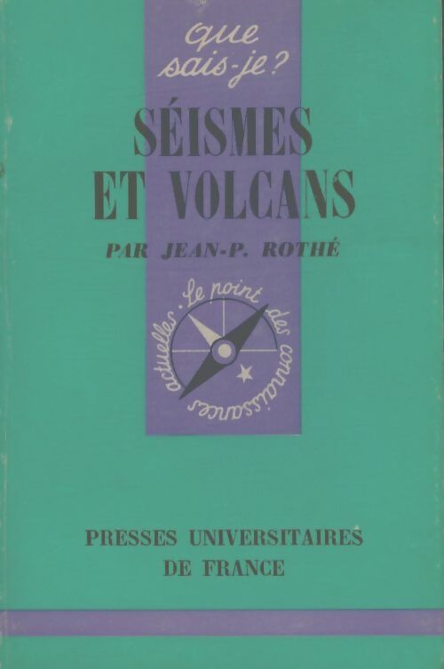 Livrenpoche : Séismes et volcans - Jean-Pierre Rothé - Livre