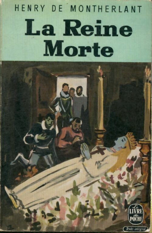 Livrenpoche : La reine morte - Henry De Montherlant - Livre