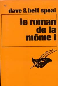 Livrenpoche : Le roman de la môme i - Dave Speal - Livre