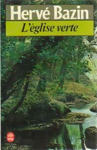 Livrenpoche : L'église verte - Hervé Bazin - Livre