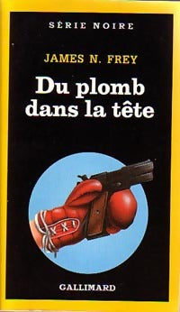 Livrenpoche : Du plomb dans la tête - James N. Frey - Livre