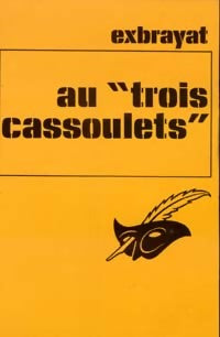 Livrenpoche : Au Trois Cassoulets - Charles Exbrayat - Livre