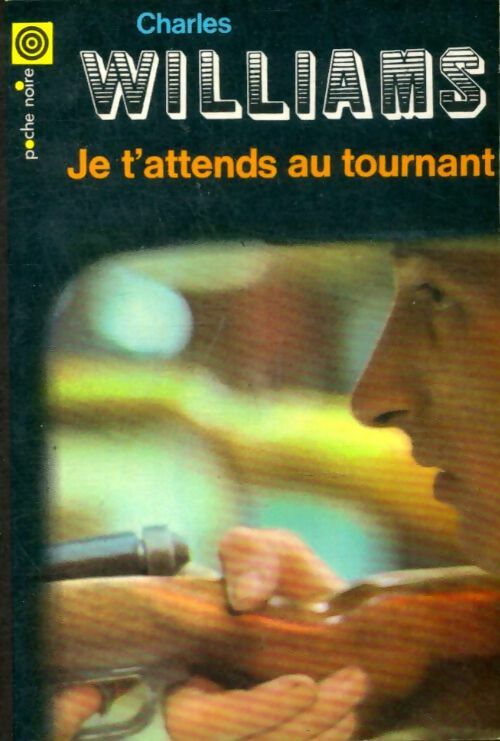 Livrenpoche : Je t'attends au tournant - Charles Williams - Livre