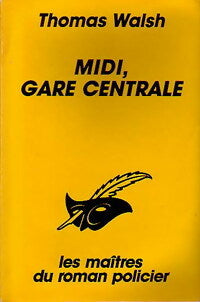 Livrenpoche : Midi, gare centrale - Thomas Walsh - Livre