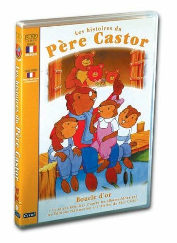 Livrenpoche : Les histoires du père castor : Boucle d'or - Pascale Moreaux, Jean Cubaud, Greg Bailey - DVD