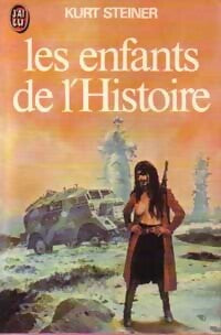 Livrenpoche : Les enfants de l'histoire - Kurt Steiner - Livre