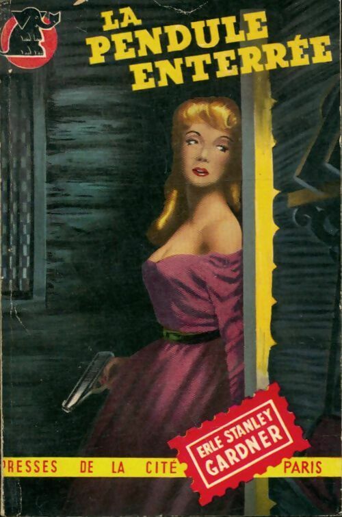 Livrenpoche : La pendule enterrée - Erle Stanley Gardner - Livre