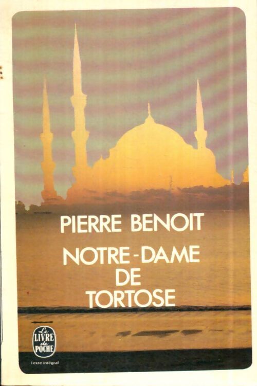 Livrenpoche : Notre-dame de Tortose - Pierre Benoit - Livre
