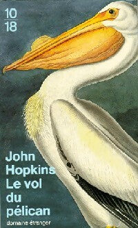 Livrenpoche : Le vol du pélican - John Hopkins - Livre