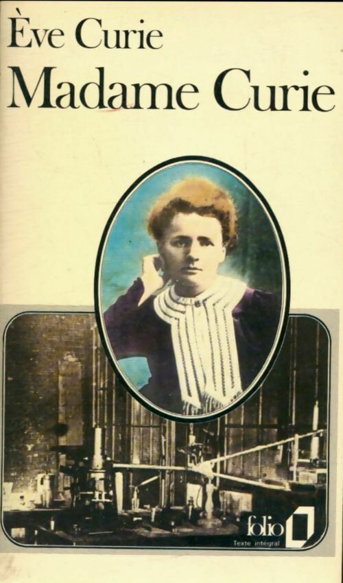 Madame Curie - Eve Curie - Livre