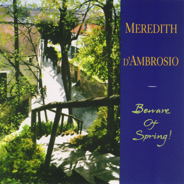 Livrenpoche : Meredith d'Ambrosio - Beware Of Spring ! - Meredith d'Ambrosio - CD