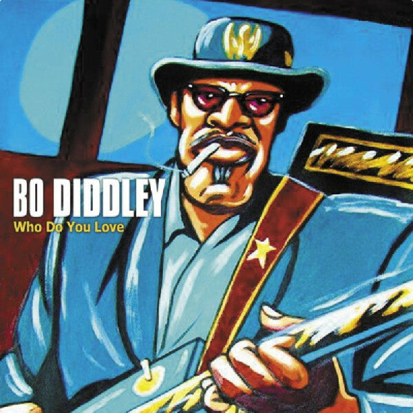 Livrenpoche : Bo Diddley - Who Do You Love - Bo Diddley - CD