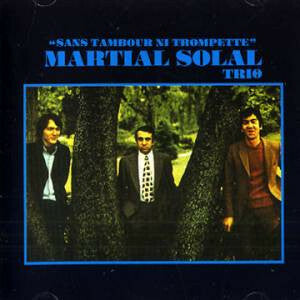 Livrenpoche : Martial Solal Trio - Sans Tambour Ni Trompette - Martial Solal Trio - CD