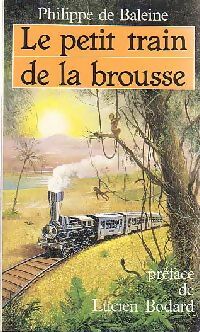 Livrenpoche : Le petit train de la brousse - Philippe De Baleine - Livre