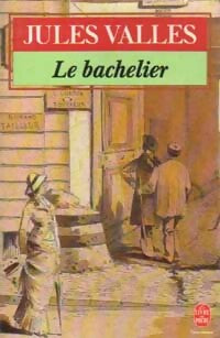 Livrenpoche : Le bachelier - Jules Vallès, Vallès - Jules Vallès - Livre