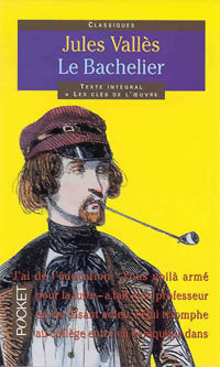 Livrenpoche : Le bachelier - Jules Vallès, Vallès - Jules Vallès - Livre
