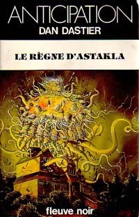 Livrenpoche : Le règne d'Astakla - Dan Dastier - Livre