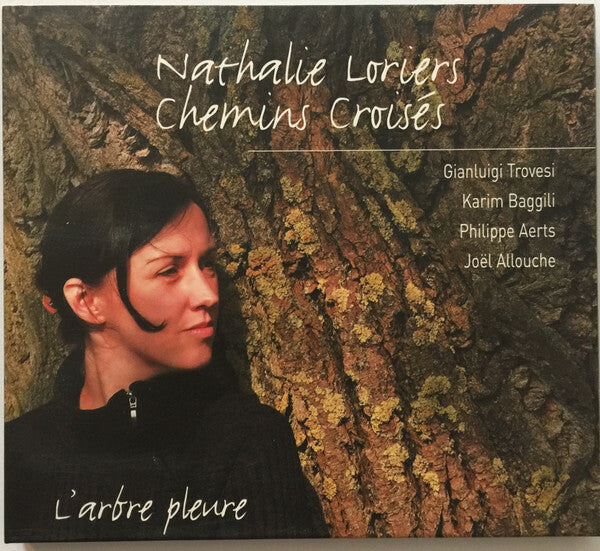 Livrenpoche : Nathalie Loriers - Chemins Croisés - L'Arbre Pleure - Nathalie Loriers - CD