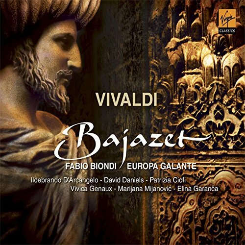 Livrenpoche : Vivaldi - Bajazet / D'Arcangelo · Daniels · Ciofi · Genaux · Mijanovic · Garanca · Europa Galante · Biondi (Includes Bonus Dvd) - Vivica Genaux, Antonio Vivaldi, Europa Galante, Fabio Biondi, Elina Garanca, Marijana Mijanovic, Patrizia Ciofi, David Daniels, Ildebrando D'Arcangelo (Bajazet), Giangiacomo Pinardi (Théorbe), Fabio Bonizzoni (Clavecin) - CD