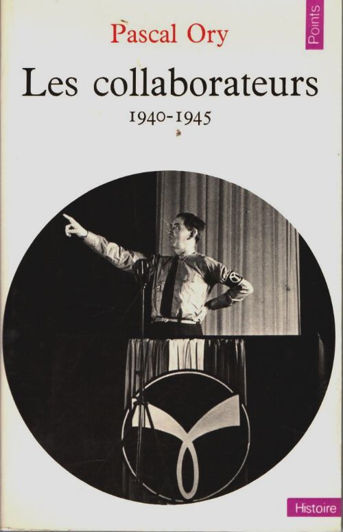 Livrenpoche : Les Collaborateurs (1940-1945) - Pascal Ory - Livre
