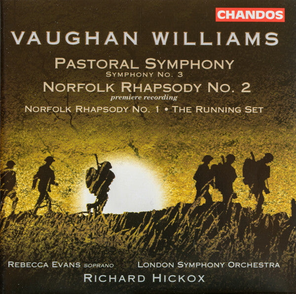 Livrenpoche : Vaughan Williams, Richard Hickox, London Symphony Orchestra, Rebecca Evans - Pastoral Symphony (Symphony No. 3) / Norfolk Rhapsody No. 2 / Norfolk Rhapsody No. 1 / The Running Set - London Symphony Orchestra, Vaughan Williams, Richard Hickox, Rebecca Evans - CD