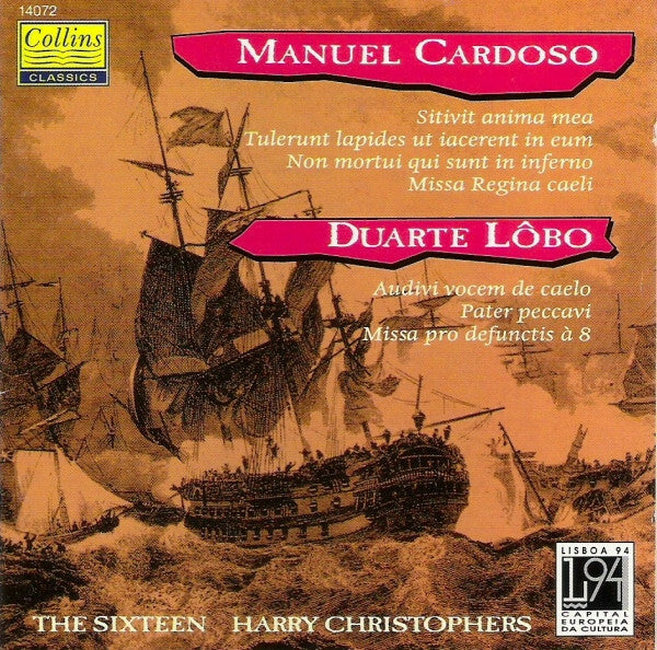 Livrenpoche : Manuel Cardoso, Duarte Lôbo, The Sixteen, Harry Christophers - Sitivit Anaima Mea / Tulerunt Lapides Ut Lacerent In Eum / Non Mortui Qui Sunt In Inferno / Missa Regina Caeli / Audivi Vocem De Cael - The Sixteen, Manuel Cardoso, Duarte Lôbo, Harry Christophers - CD