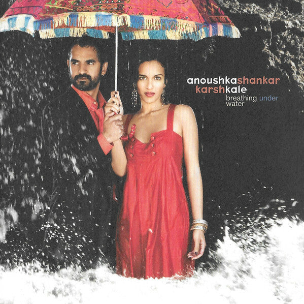 Livrenpoche : Anoushka Shankar / Karsh Kale - Breathing Under Water - Anoushka Shankar, Karsh Kale - CD