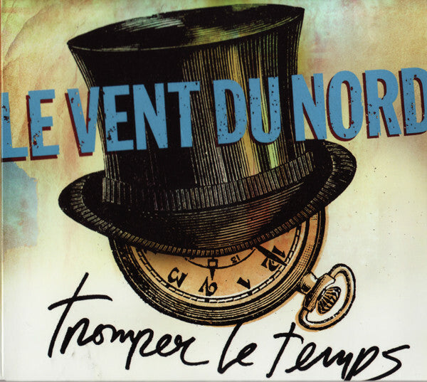 Livrenpoche : Le Vent Du Nord - Tromper Le Temps - Le Vent Du Nord - CD