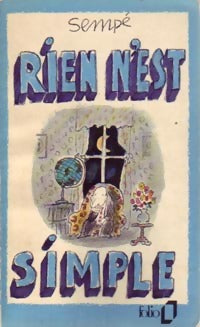 Livrenpoche : Rien n'est simple - Sempé - Livre