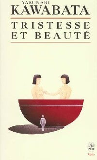 Tristesse et beauté - Yasurnari Kawabata - Livre