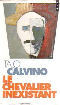 Livrenpoche : Le chevalier inexistant - Italo Calvino - Livre