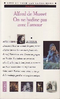 On ne badine pas avec l'amour - Alfred De Musset - Livre