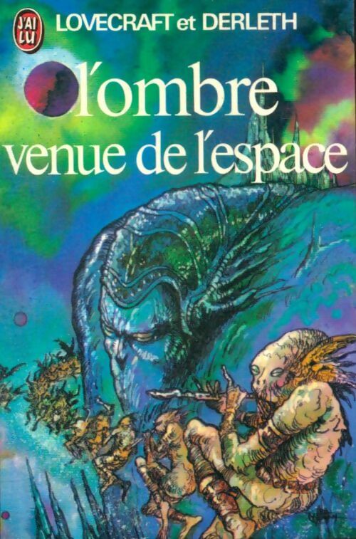 Livrenpoche : L'ombre venue de l'espace et autres contes - August William Derleth, Howard Philip Lovecraft - Livre