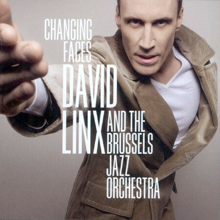 Livrenpoche : David Linx And The Brussels Jazz Orchestra - Changing Faces - David Linx, The Brussels Jazz Orchestra - CD