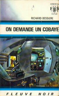 Livrenpoche : On demande un cobaye - Francois-Richard Bessière - Livre
