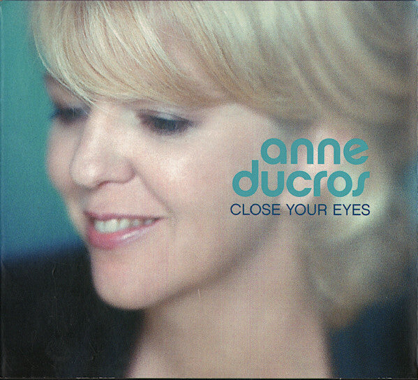 Livrenpoche : Anne Ducros - Close Your Eyes - Anne Ducros - CD