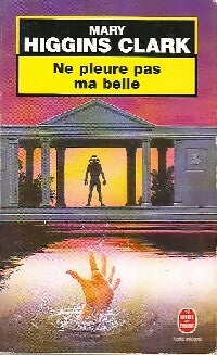 Livrenpoche : Ne pleure pas ma belle - Mary Higgins Clark - Livre
