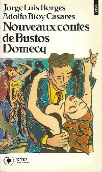 Livrenpoche : Nouveaux Contes de Bustos Domecq - Jorge Luis Borges, Adolfo Bioy Casares - Livre