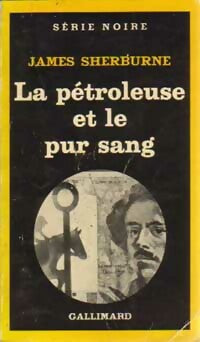 Livrenpoche : La pétroleuse et le pur sang - James Sherburne - Livre