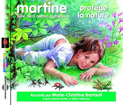 Livrenpoche : Martine Protege La Nature - Par Marie-Christine Barrault d'Apres Marcel Marlie - CD